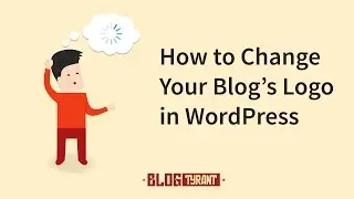 How To Change Your WordPress Logo