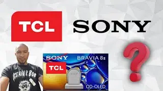 TCL Sony Merger?  TCL Owns Sony Now?