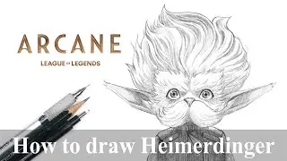 How to draw Heimerdinger | arcane