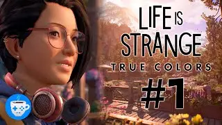 ХОРОШИЙ ГОРОД, ПРИЯТНЫЕ ЛЮДИ | Life is Strange: True Colors #1