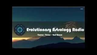 Evolutionary Astrology Radio | Taurus - Venus - 2nd House | Kristin Fontana