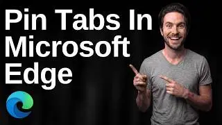 How To Pin Tabs In Microsoft Edge (Quick Guide)