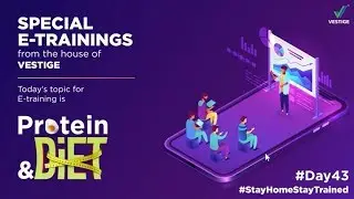 Day #43 Product E-training - Protein & Diet | #StayHomeStayTrained