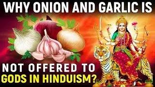 Why Onion And Garlic Are Not Offered To God In Hinduism?