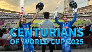 CENTURIANS OF THE ICC WOMENS WORLD CUP 2025 semi finals