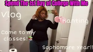 FIRST DAY OF COLLEGE!! SPEND THE DAY WITH ME. Sophomore Year- Associates Degree!