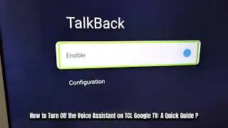 How to Turn Off the Voice Assistant on TCL Google TV: A Quick Guide!