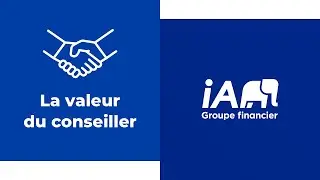 La valeur du conseiller | iA Groupe financier