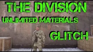 The Division - UNLIMITED CRAFTING MATERIALS GLITCH