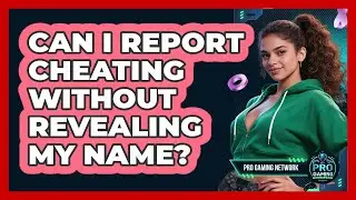Can I Report Cheating Without Revealing My Name?