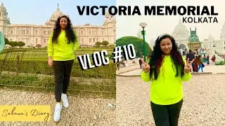 Victoria Memorial I Kolkata I VLOG #10 I Sabana&rsquo;s diary I Sabana khan