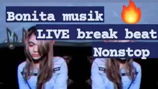 🔴LIVE MUSIC DJ BREAK BEAT DUGEM ONLINE 24 JAM 🔥 @BONITAMUSIK