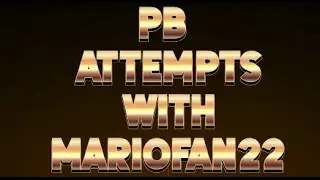Me and MarioFan attempt for PB's