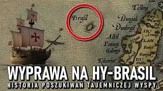 Wyprawa na Hy-Brasil! Historia poszukiwań Tajemniczej Wyspy