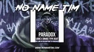 Paradox | Logic x Drake Type Beat 2019 (Prod by No Name Tim)