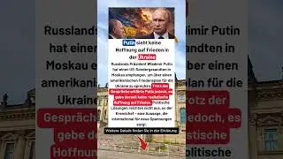 Warum glaubt Putin nicht mehr an Frieden in der Ukraine?