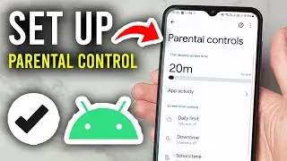 How To Set Parental Controls On Android - Step By Step