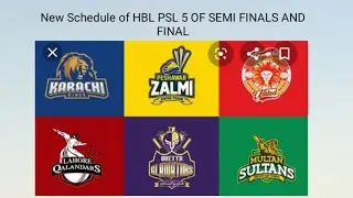 HBL PSL SEASON 5 NEW SCHEDULE OF SEMI FINALS AND FINAL