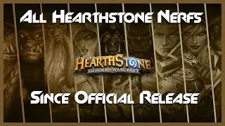 All Hearthstone Card Nerfs Since Official Release