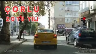 Çorlu 2018 Yılı Tekirdağ Trakya Türkiye Yolları Sıla İzin Yolu