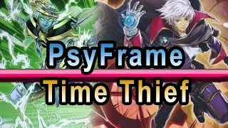 PsyFrame Time Thief Deck Yugioh Duels With Deck Profile