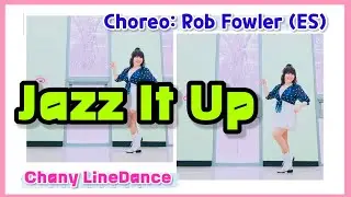 Jazz It Up linedance/ (째즈 잇 업) Improver/ Choreo: Rob Fowler (ES)/ Chany Linedance