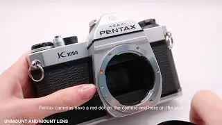 How to Mount & Unmount Lens on Pentax K1000