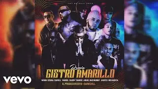 Ozuna, Wisin - Gistro Amarillo (Remix) Ft Jhayco, Nio Garcia, Anuel AA, Darell, Daddy Yankee, Yandel