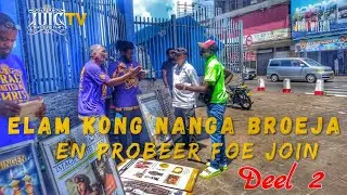 The Israelites: IUICSURINAME- ELAM KONG NANGA BROEJA EN PROBEER FOE JOIN DEEL 2