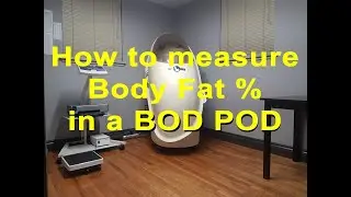 How to measure body fat % in a BOD POD machine