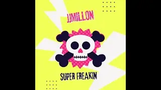SuperFreakin @JJ_Millon (Original #Breakbeat Mix) #freedownload