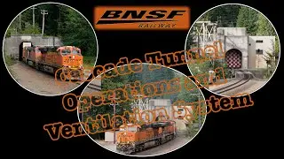 BNSF's Cascade Tunnel Operations and Ventilation System, How it Works ~[Revised]~