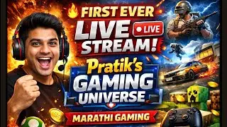 🔥 First Ever LIVE Stream! | Pratik&rsquo;s Gaming Universe | Marathi Gaming 🎮