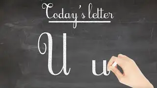 Alphabet | Cursive Handwriting | Calligraphy | Letter U