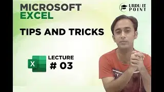 Microsoft Excel 2016 Tips and Tricks In Urdu Lecture No  3