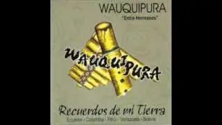 Wauquipura - Sumaj Quilla - Luna Bonita