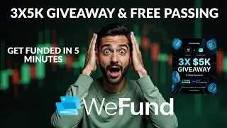 5K Prop Firm Challenge Giveaway from WeFund | FREE PASSING | Get FREE PASSING On 1-Step ALGO