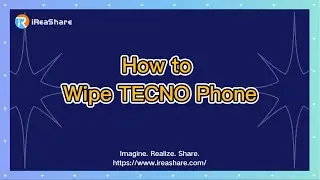 How to Wipe TECNO Phone Completely (Avoid Data Recovery)
