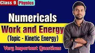 Kinetic Energy☆VVI Numericals ◇Class9th|CBSE|#workandenergy#sciencekipadhai #class9science #anuragsi