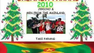 JERICHO & MEN FROM THE MAINLAND - TAKE PARANG - GRENADA PARANG 2010