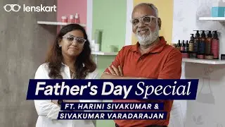 Father Daughter Who Redefined Entrepreneurship | #TheEarthRhythm | #FathersDaySpecial | #Lenskart