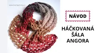 Háčkovaná šála Angora. Jednoduchá a pro začátečníky.