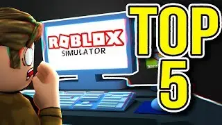 Top 5 ROBLOX SIMULATOR GAMES | Best Simulators Ever!!