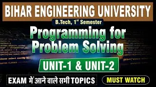 Programming for Problem Solving | Unit-1 & Unit-2 पूरा Syllabus | Exam में आने वाले सभी प्रश्न #beu
