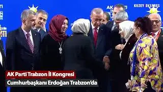 AK Parti Trabzon İl Kongresi