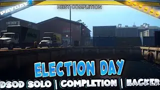 Payday 2 - Election Day: DSOD, Solo Completion, Hacker, LMG Build