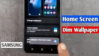 samsung home screen dim wallpaper problem solved