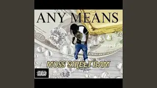Any Means