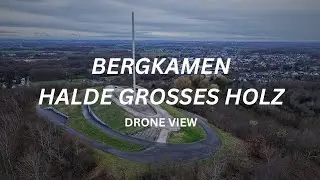 Bergkamen - Halde Großes Holz [Drone View]