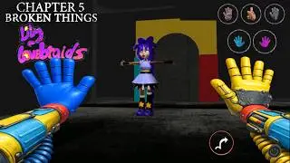 Poppy Playtime Chapter 5 {Broken Things} Fangame Mobile - Full Gameplay.